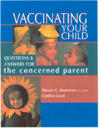 Vaccinating Your Child: Questions and Answers for the Concerned Parent