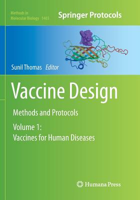 Vaccine Design: Methods and Protocols: Volume 1: Vaccines for Human Diseases - Thomas, Sunil (Editor)