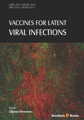 Vaccines for Latent Viral Infections - Stevceva, Liljana