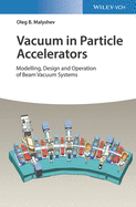 Vacuum in Particle Accelerators: Modelling, Design and Operation of Beam Vacuum Systems
