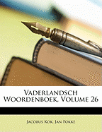 Vaderlandsch Woordenboek, Volume 26