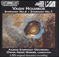 Vagn Holmboe: Symphonies Nos. 6 & 7 - Hans Stengaard (violin); rhus Symphony Orchestra; Owain Arwel Hughes (conductor)