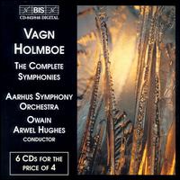 Vagn Holmboe: The Complete Symphonies - rhus Symphony Orchestra; Owain Arwel Hughes (conductor)