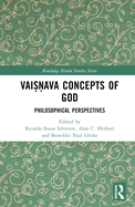 Vai  ava Concepts of God: Philosophical Perspectives