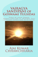 Vairagya Sandipani of Goswami Tulsidas: Verse-By-Verse Roman Transliteration of Original Text + English Exposition, with Notes.