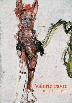 Valrie Favre: Mise En Scne - Favre, Valrie, and Jansen, Gregor (Text by), and Plath, Carina (Text by)