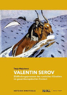 Valentin Serov: Bildfindungsprozesse Des Russischen K?nstlers Im Gesamteurop?ischen Kontext