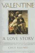 Valentine: A Love Story. Chet Raymo