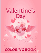 Valentine Day Coloring Book: A beautiful colorful valentine day book for adults.