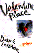 Valentine Place: Poems - Lehman, David
