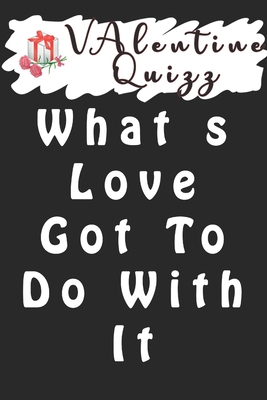 Valentine QuizzWhat s Love Got To Do With It: Word scramble game is one of the fun word search games for kids to play at your next cool kids party - Publishing, Woopsnotes