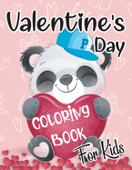Valentine's Day Coloring Book for Kids: Fun and Easy Happy Valentine Day Coloring Book with Hearts, Cute Animals and More, I Love You Coloring Pages for Kids, Toddlers and Preschool