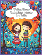 Valentines Day: Valentine's Day coloring book for children