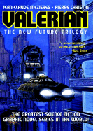 Valerian: The New Future Trilogy Volume 1