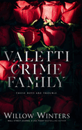 Valetti Crime Family: Those Boys are Trouble