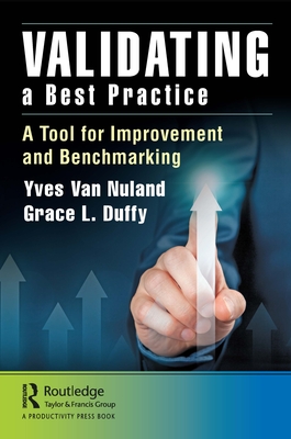Validating a Best Practice: A Tool for Improvement and Benchmarking - Van Nuland, Yves, and Duffy, Grace L