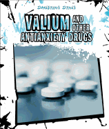 Valium and Other Antianxiety Drugs