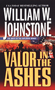 Valor in the Ashes - Johnstone, William W