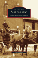 Valparaiso: Looking Back, Moving Forward