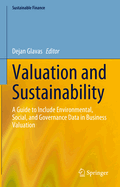 Valuation and Sustainability: A Guide to Include Environmental, Social, and Governance Data in Business Valuation
