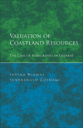 Valuation of Coastland Resources: The Case of Mangroves in Gujarat - Hirway, Indira, and Goswami, Subhrangsu