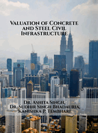 Valuation of Concrete and Steel Civil Infrastructure