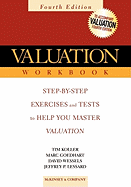 Valuation Workbook: Step-By-Step Exercises and Tests to Help You Master Valuation