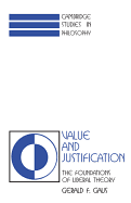 Value and Justification: The Foundations of Liberal Theory