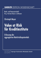 Value at Risk Fr Kreditinstitute: Erfassung Des Aggregierten Marktrisikopotentials
