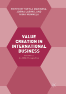 Value Creation in International Business: Volume 2: An Sme Perspective