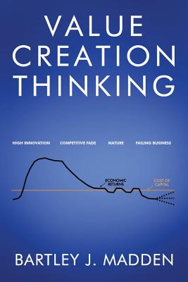 Value Creation Thinking - Madden, Bartley J