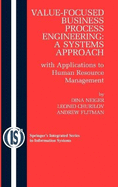 Value-Focused Business Process Engineering: A Systems Approach: With Applications to Human Resource Management