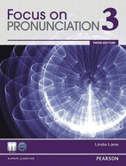 Value Pack: Focus on Pronunciation 3 Student Book and Classroom Audio CDs