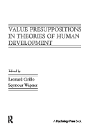 Value Presuppositions in Theories of Human Development