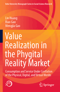 Value Realization in the Phygital Reality Market: Consumption and Service Under Conflation of the Physical, Digital, and Virtual Worlds