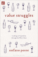 Value Struggles: Looking at Capitalism Through the Wine Glass