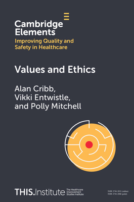 Values and Ethics - Cribb, Alan, and Entwistle, Vikki, and Mitchell, Polly