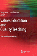 Values Education and Quality Teaching: The Double Helix Effect