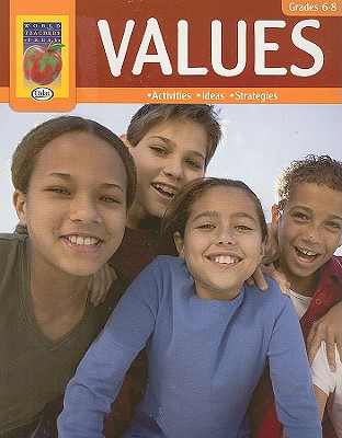 Values, Grades 6-8: Activities, Ideas, Strategies - Didax (Creator)