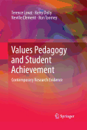 Values Pedagogy and Student Achievement: Contemporary Research Evidence