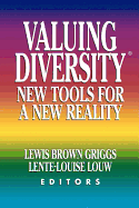 Valuing Diversity - Griggs, Lewis B (Preface by), and Louw, Lente-Louise (Preface by)