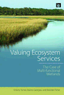 Valuing Ecosystem Services: The Case of Multi-Functional Wetlands