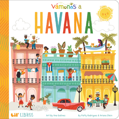 VAMANOS: Havana - Rodriguez, Patty, and Stein, Ariana