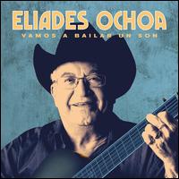 Vamos a Bailar un Son [Special Edition] - Eliades Ochoa