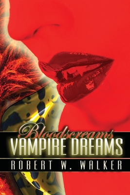 Vampire Dreams - Walker, Robert W