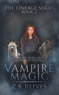 Vampire Magic: Book Two - Reeves, P K