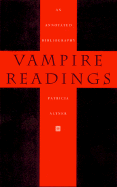 Vampire Readings: An Annotated Bibliography