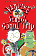 Vampire School: Ghoul Trip