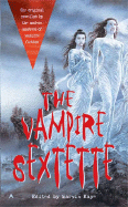 Vampire Sextette: 6 - Kaye, Marvin (Editor)