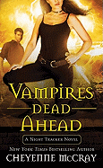 Vampires Dead Ahead: A Night Tracker Novel